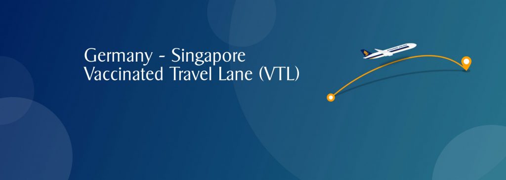 Singapore Germany Vaccinated Travel Lanes